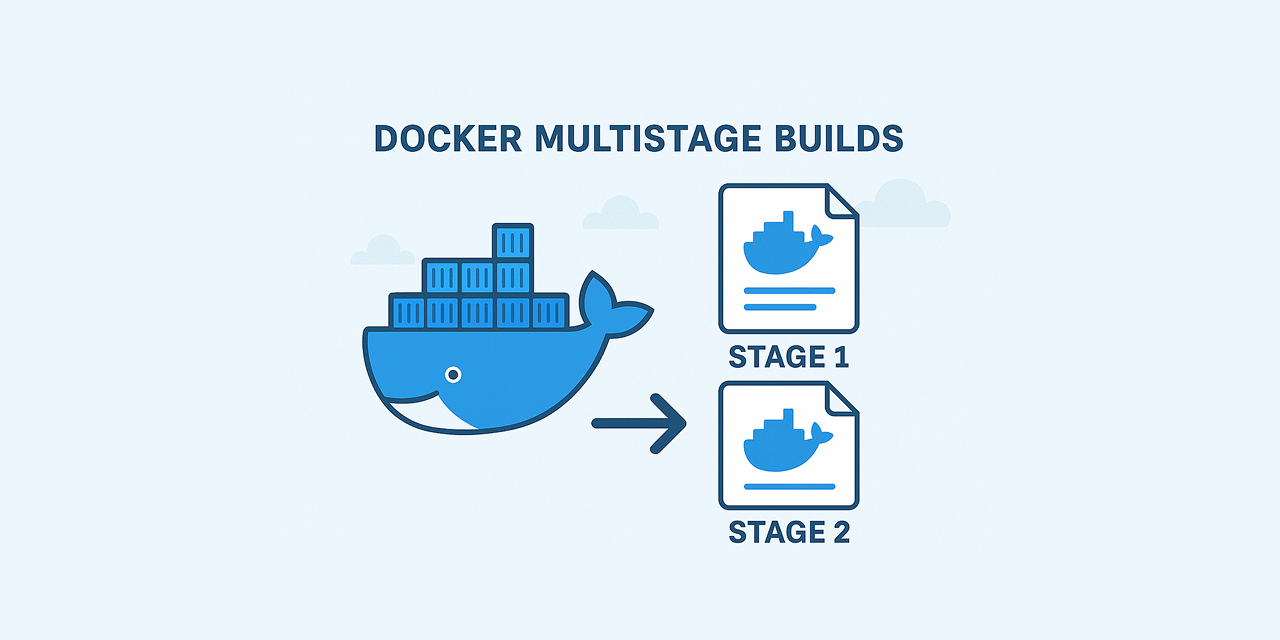 Single-Stage vs Multi-Stage Docker Builds: Panduan Lengkap untuk Meningkatkan Efisiensi Docker Anda